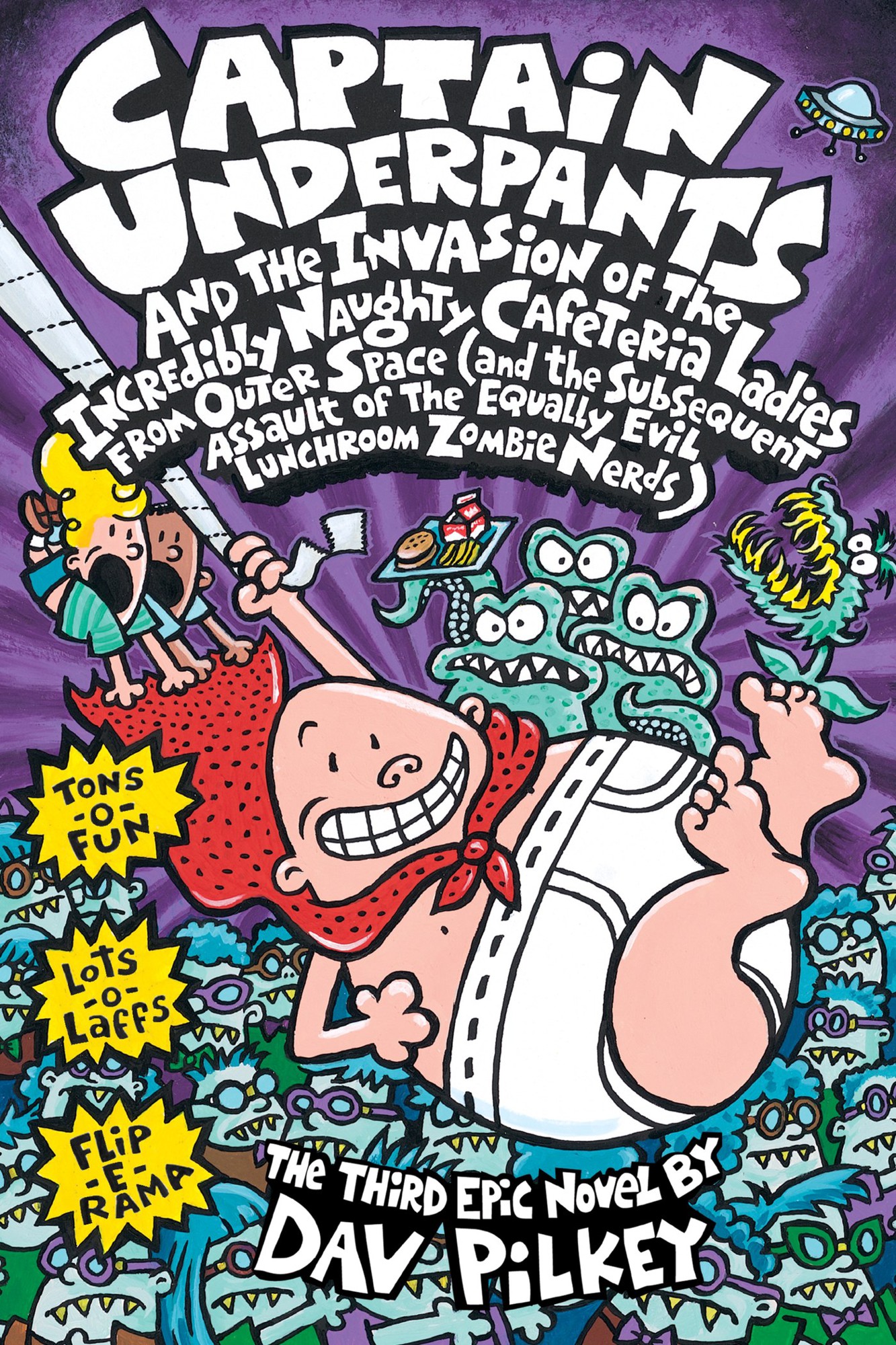 Captain Underpants and the Invasion of the Incredibly Naughty Cafeteria Ladies From Outer Space