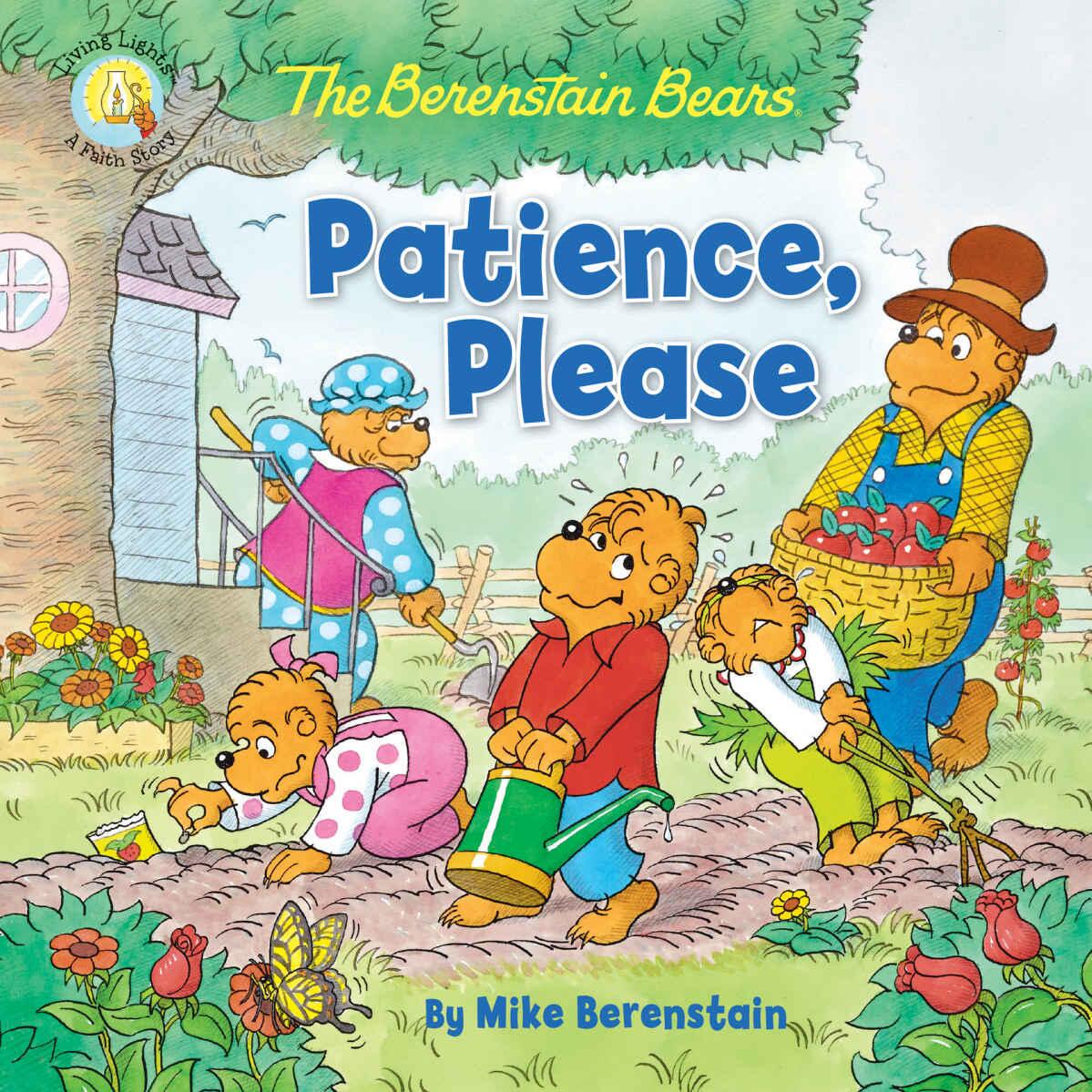 The Berenstain Bears Patience, Please