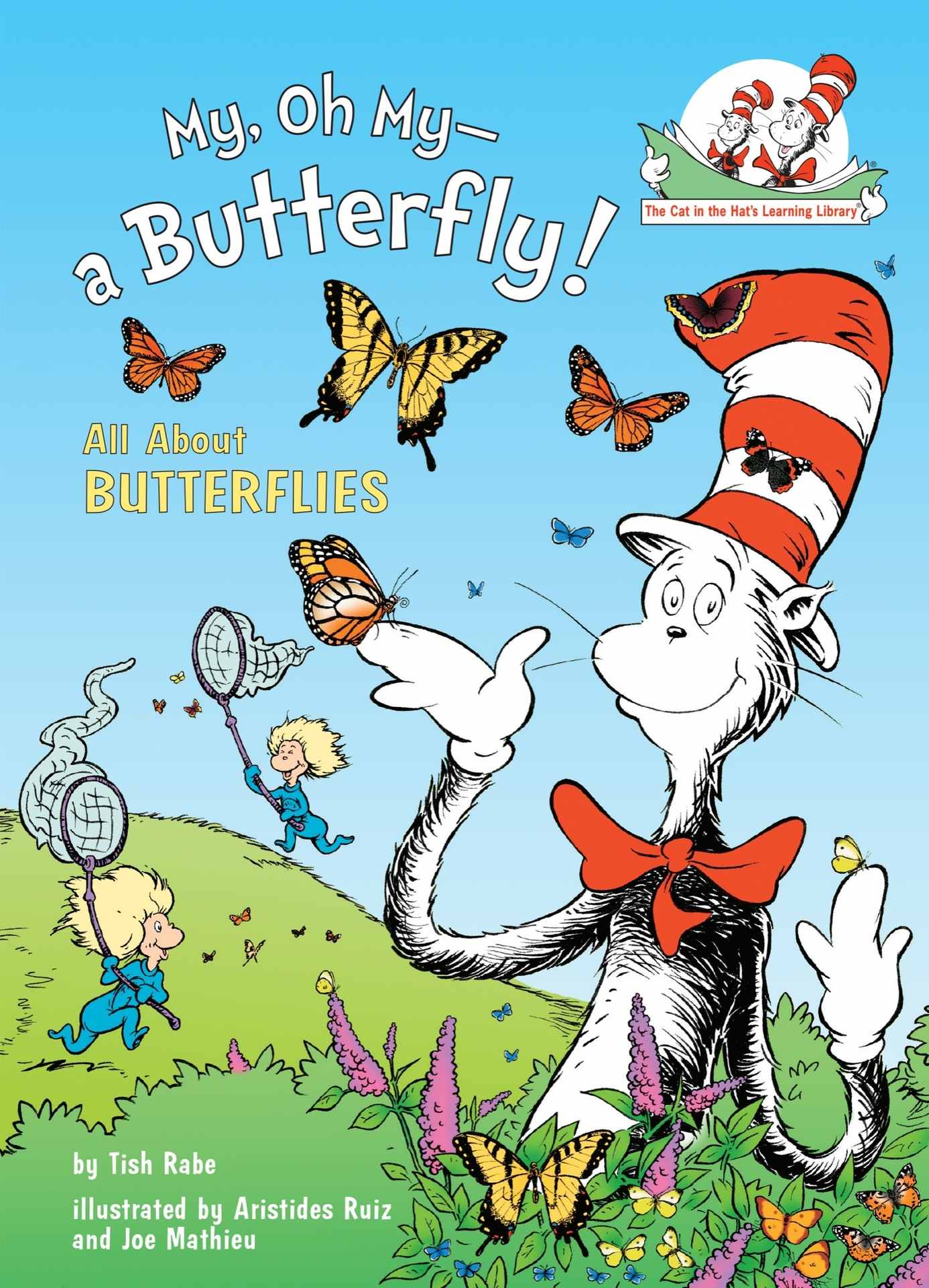 My, Oh My--A Butterfly! All About Butterflies