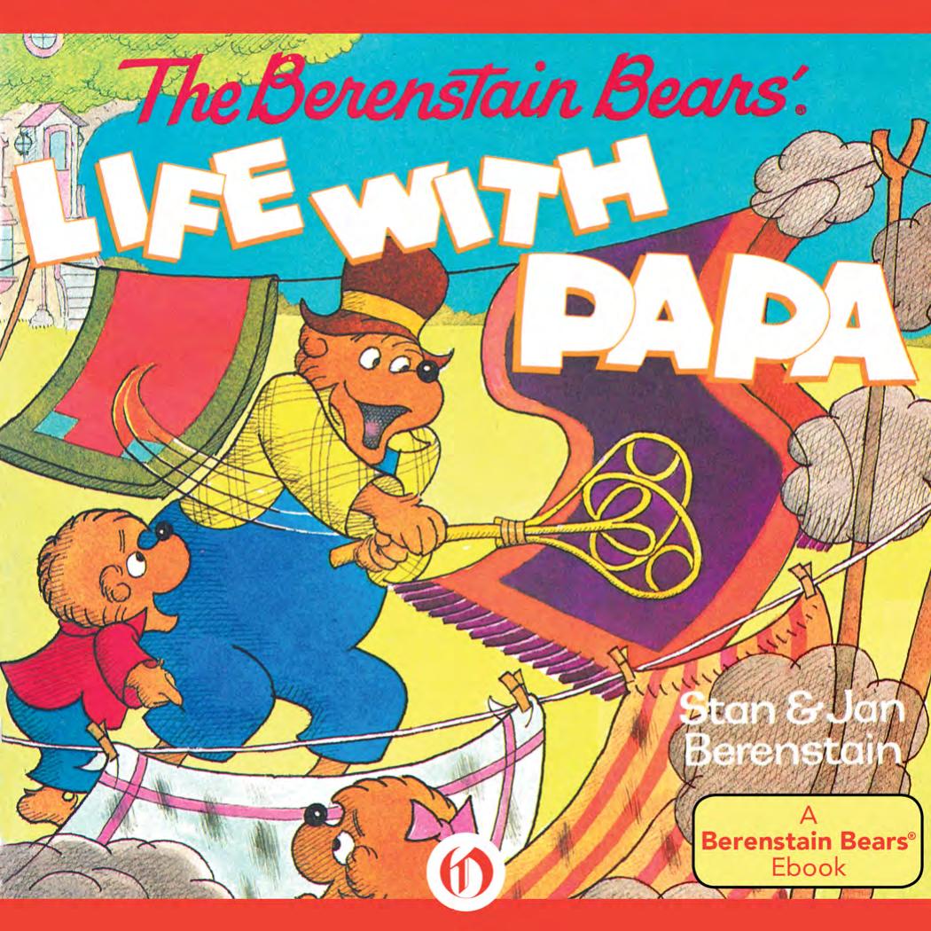 The Berenstain Bears Life With Papa and the Eager Beavers