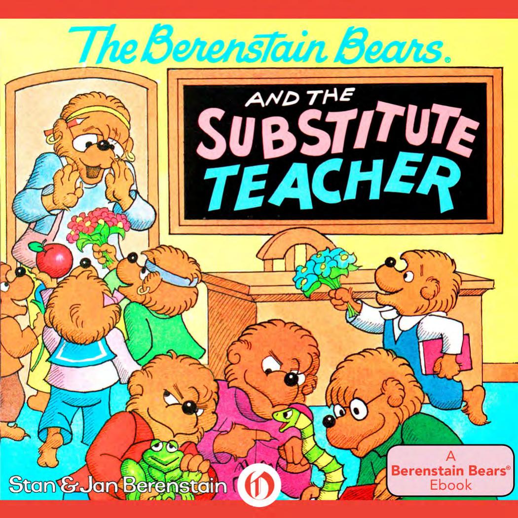 The Berenstain Bears and the Attic Treasure/ the Berenstain Bears and the Substitute Teacher