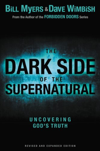 Dark Side of the Supernatural: What Is of God and What Isn't