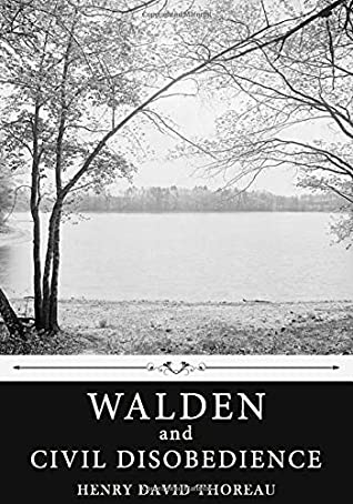 Walden and Civil Disobedience by Henry David Thoreau