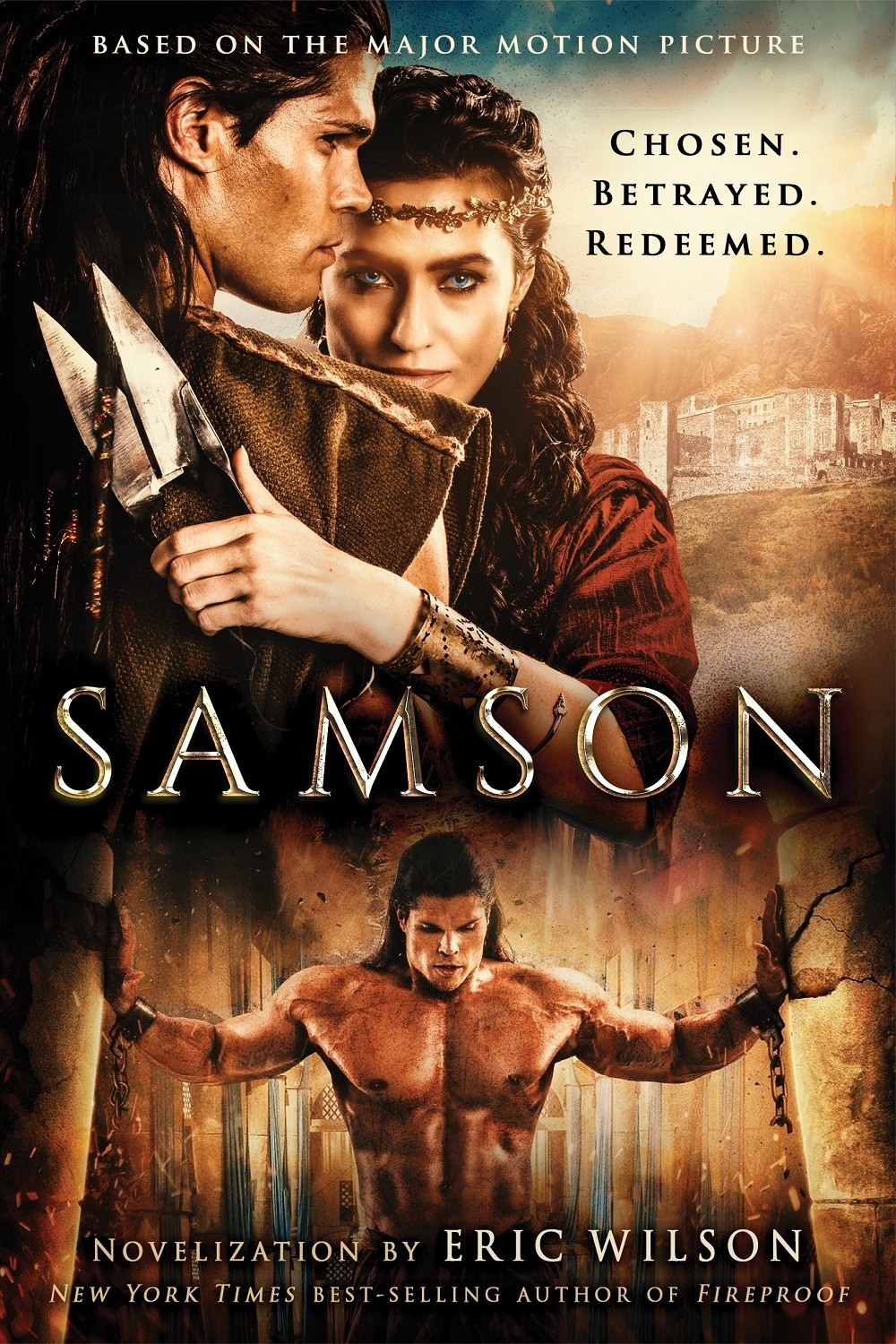 Samson: Chosen. Betrayed. Redeemed.