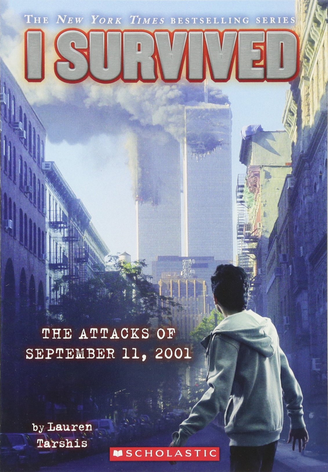 I Survived the Attacks of September 11th, 2001