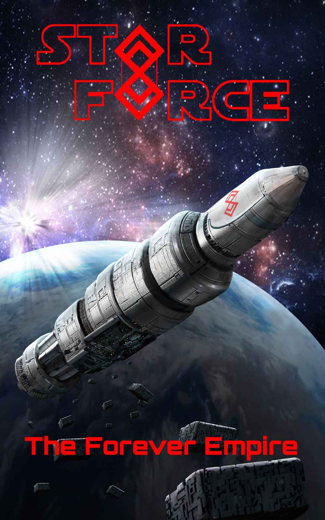 Star Force: The Forever Empire: (SF69)