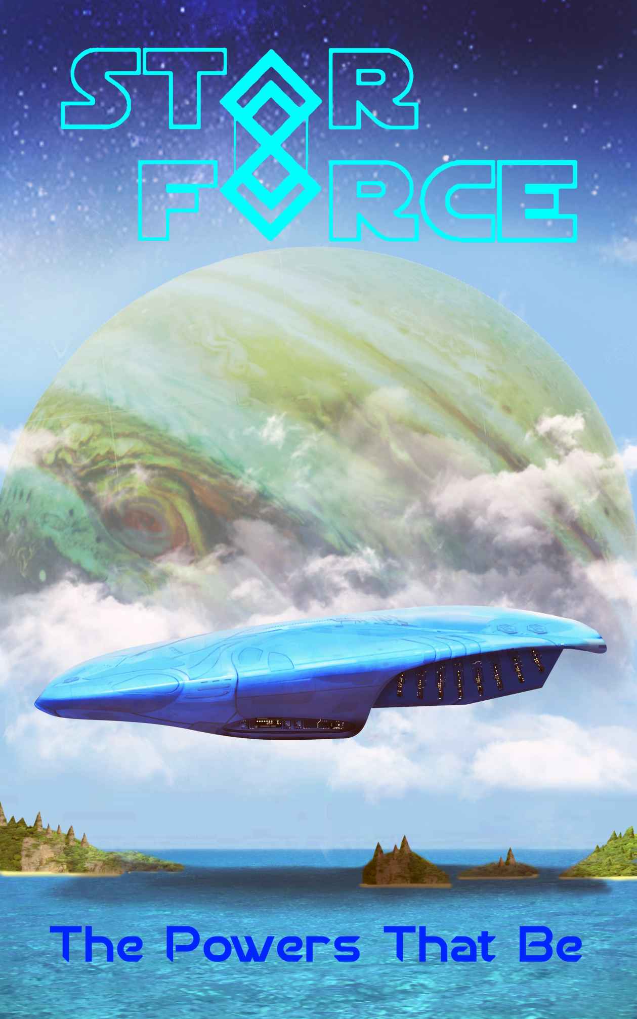 Star Force: The Powers That Be: (SF71)