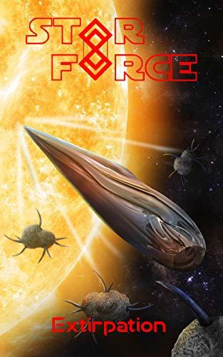 Star Force: Extirpation