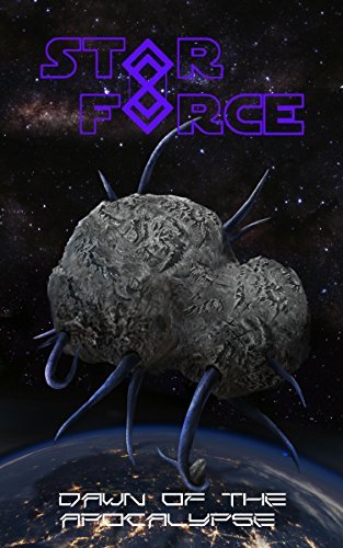 Star Force: Dawn of the Apocalypse