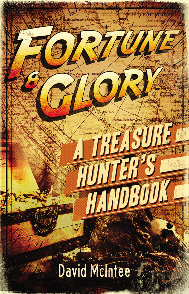 Fortune and Glory: A Treasure Hunter's Handbook