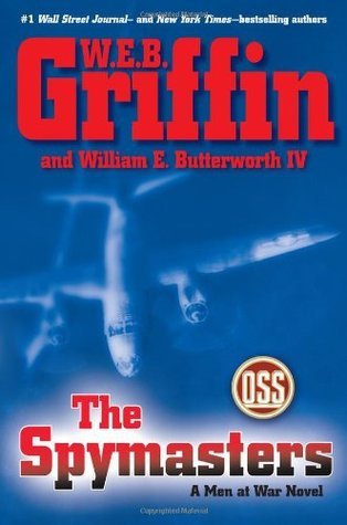 The Spymasters: A Man at War Novel