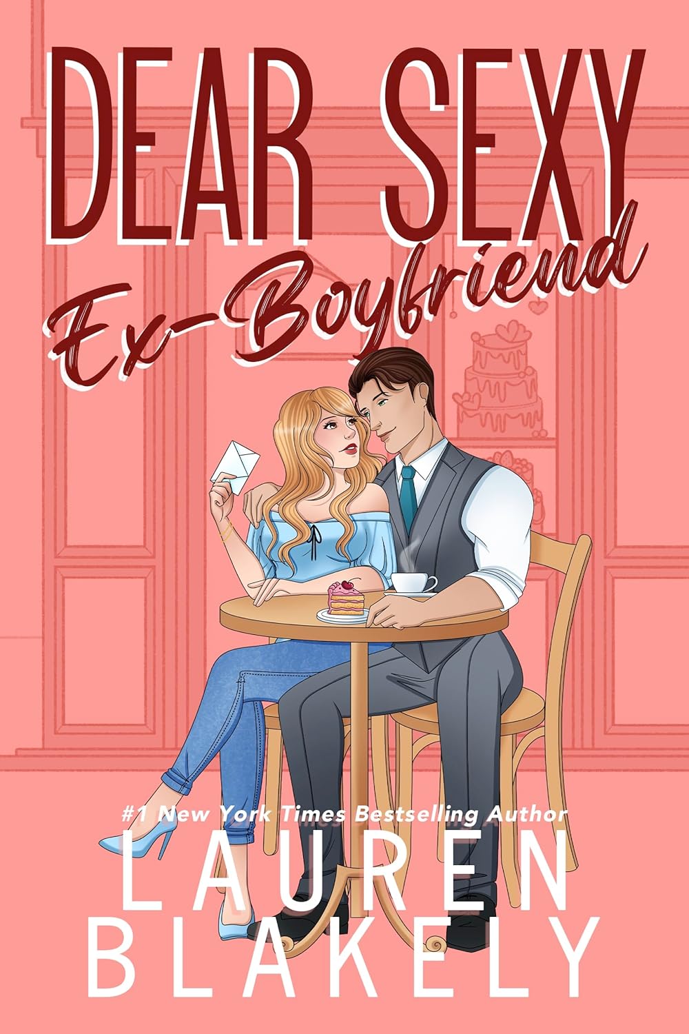 Dear Sexy Ex-Boyfriend