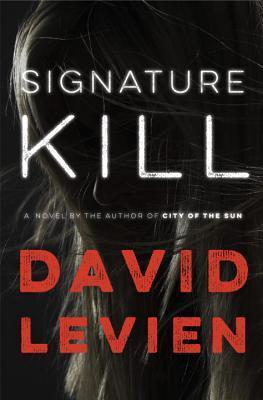 Signature Kill: a gritty, dark and chilling crime thriller that will get right under the skin