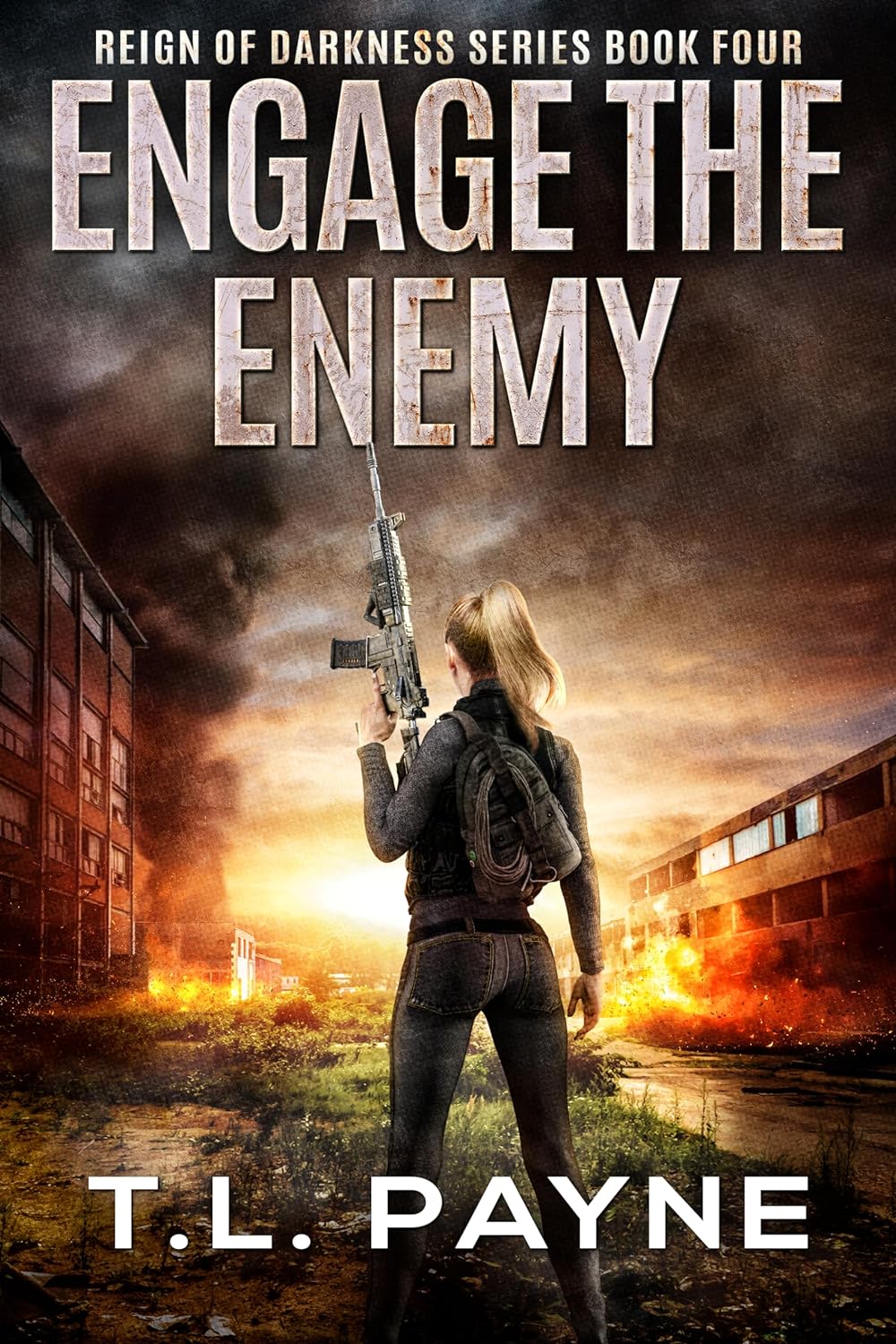Engage the Enemy: A Post Apocalyptic EMP Survival Thriller