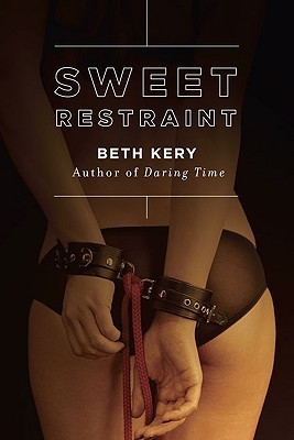 Sweet Restraint (Berkley Sensation) by Beth Kery