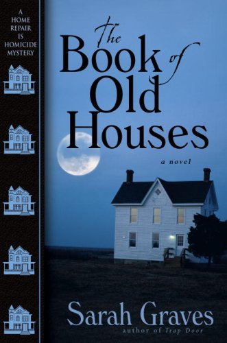 The Book of Old Houses : A Home Repair Is Homicide Mystery(Paperback) - 2008 Edition