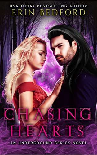 Chasing Hearts: An Underground Series Novel