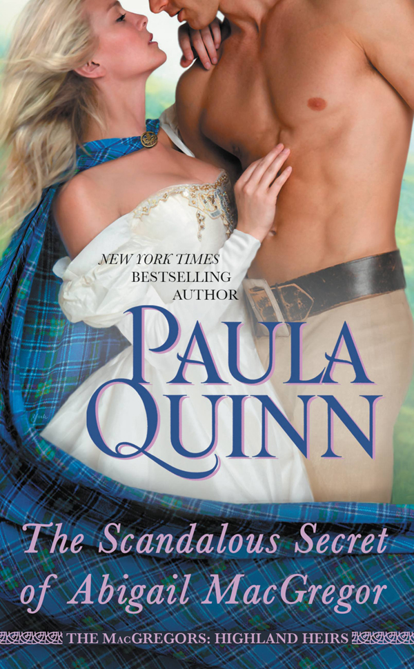 The Scandalous Secret of Abigail MacGregor (The MacGregors: Highland Heirs) by Quinn, Paula (March 31, 2015) Mass Market Paperback