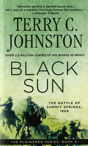 Black Sun: The Battle of Summit Springs, 1869 [PLAINSMEN #04 BLACK SUN] [Mass Market Paperback]