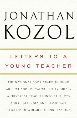 Letters to a Young Teacher by Jonathan Kozol