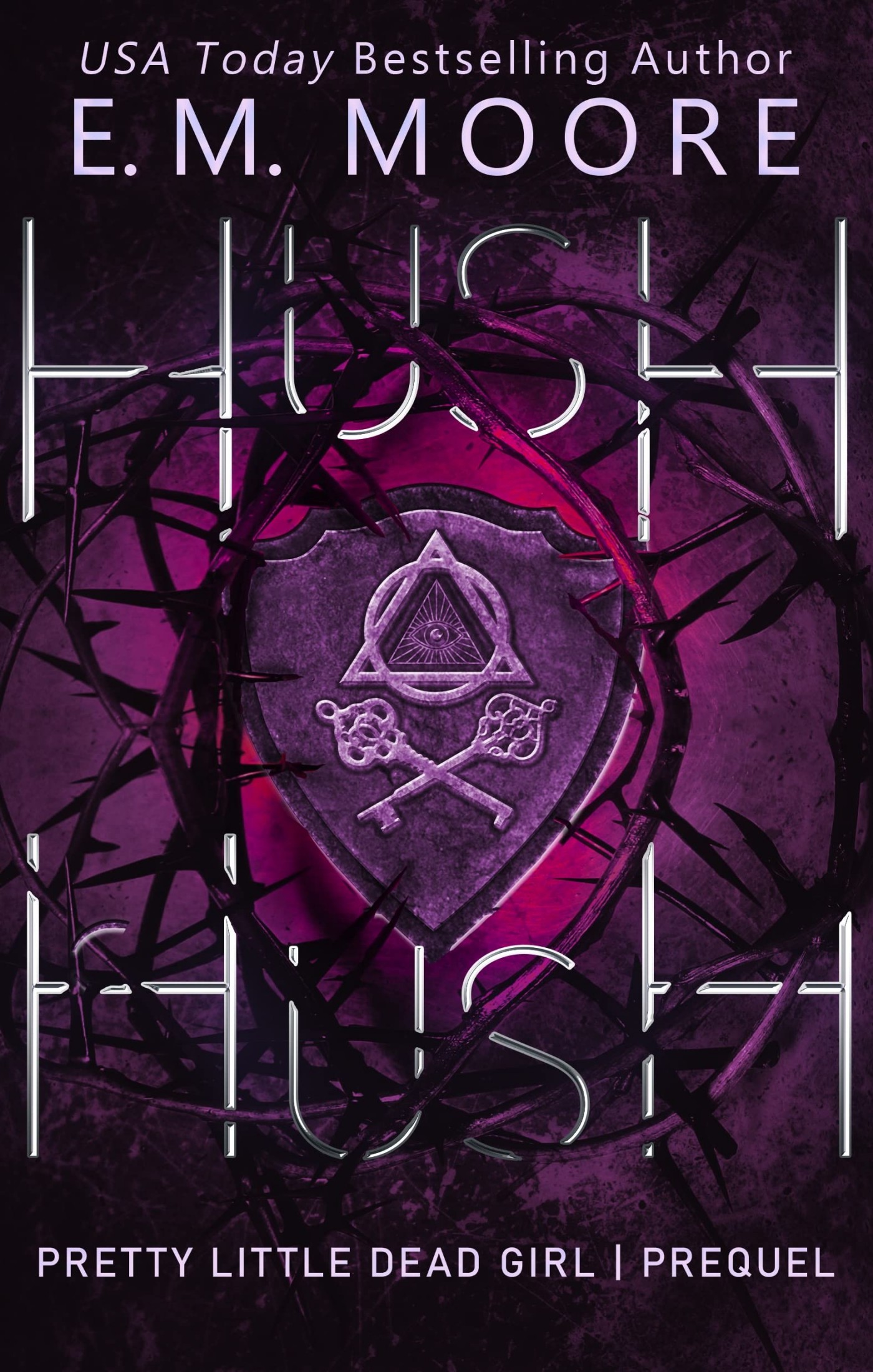 Hush, Hush: A Dark College Romance