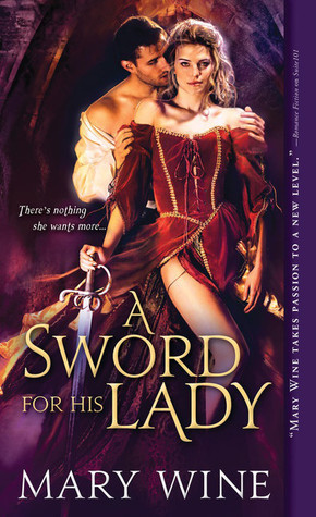 A Sword for His Lady (Courtly Love) by Wine, Mary (July 7, 2015) Mass Market Paperback