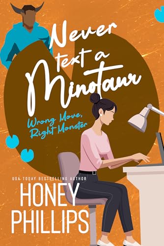 Never Text a Minotaur: A Cozy Monster Romance