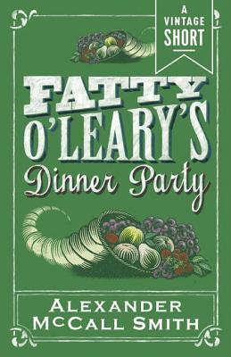 Fatty O'Leary's Dinner Party (Kindle Single)