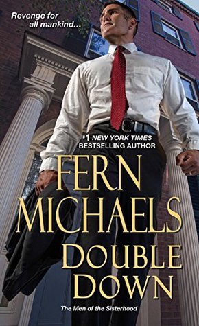 Double Down (The Men of the Sisterhood) by Fern Michaels