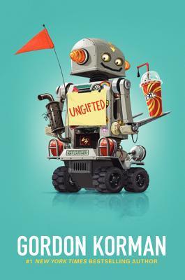 Ungifted: A Funny and Heartwarming Story about a Middle School Prankster Who Changes Everything for Kids