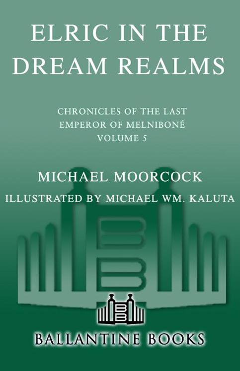 Elric in the Dream Realms