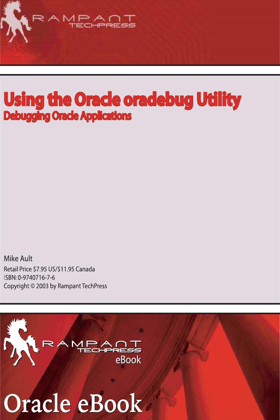 Using the Oracle Oradebug Utility: Debugging Oracle Applications