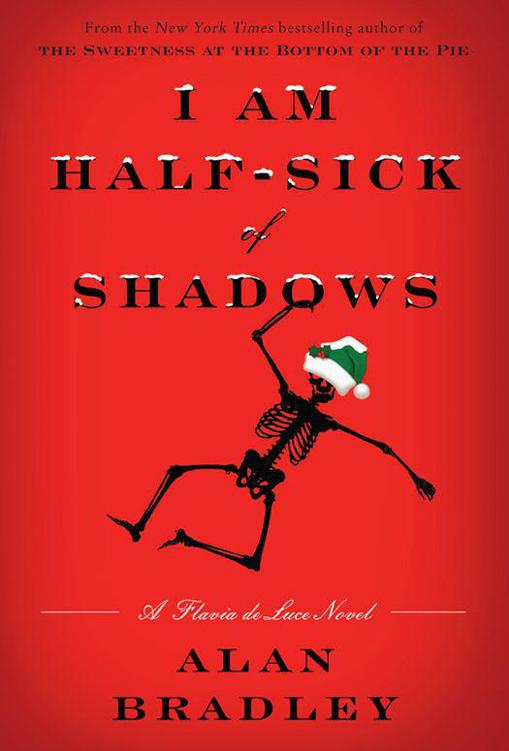 Flavia De Luce Series 4-Book Bundle, The: The Sweetness at the Bottom of the Pie, the Weed That Strings the Hangman's Bag, a Red Herring Without Mustard, I Am Half-Sick of Shadows